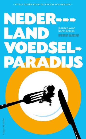 Nederland voedselparadijs - Barbara Baarsma 9789083080079, Verzenden, Gelezen, Barbara Baarsma