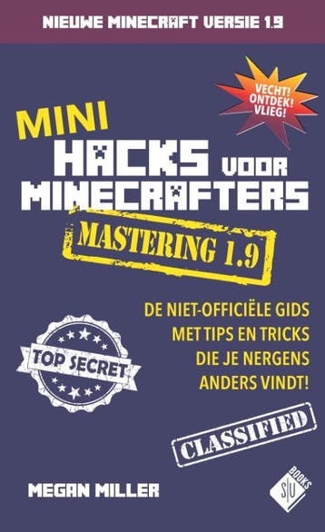 Mini Hacks voor Minecrafters / Mastering 1.9 / Minecraft / 0, Verzenden, Zo goed als nieuw, Megan Miller