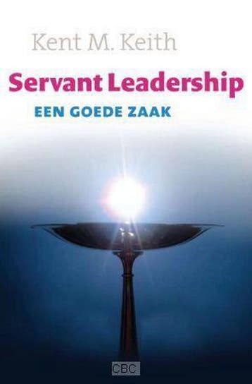 Servant leadership - K.M. Keith 9789025959517, Verzenden, Zo goed als nieuw, K.M. Keith