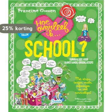 Hoe overleef ik school? / Hoe overleef ik - Francine Oomen, Boeken, Verzenden, Gelezen, Francine Oomen