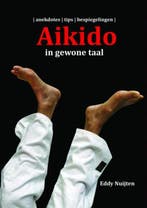 9789402131796 Aikido in gewone taal Eddy Nuijten, Verzenden, Nieuw, Eddy Nuijten