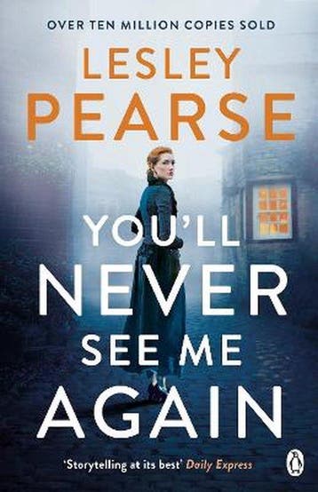 Youll Never See Me Again - Lesley Pearse 9781405935548, Verzenden, Gelezen, Lesley Pearse