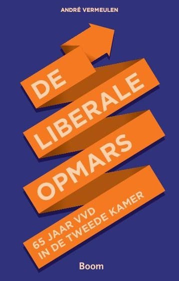 De Liberale Opmars | André Vermeulen | Nieuw, Ophalen of Verzenden, Nieuw, André Vermeulen