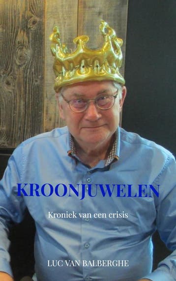Kroonjuwelen | Luc van Balberghe | Nieuw, Ophalen of Verzenden, Nieuw, Luc van Balberghe