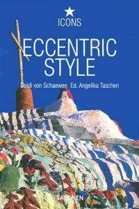 ECCENTRIC STYLE - Angelika Taschen 9783822816387, Verzenden, Zo goed als nieuw, Angelika Taschen