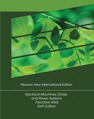 Electrical Machines, Drives and Power Systems 9781292024585, Boeken, Verzenden, Gelezen, Wildi Theodore