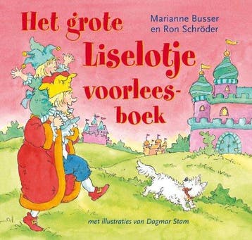 Het grote Liselotje voorleesboek 9789047512998, Verzenden, Zo goed als nieuw