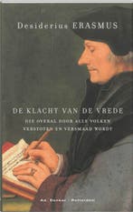 De klacht van de Vrede die overal door alle volken, Verzenden, Zo goed als nieuw, Desiderius Erasmus