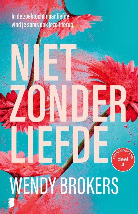 9789059902732 Eindeloos 4 - Niet zonder liefde, Boeken, Romans, Nieuw, Verzenden