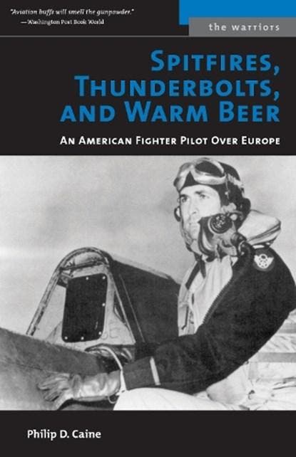 Spitfires, Thunderbolts, and Warm Beer | 9781574888447 |, Boeken, Wetenschap, Zo goed als nieuw