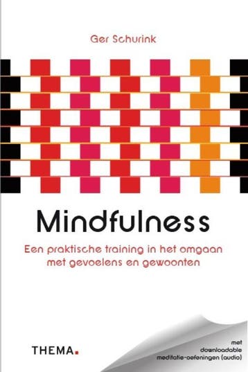 Mindfulness 9789058715814 Ger Schurink, Verzenden, Gelezen, Ger Schurink