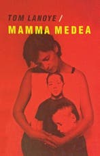 Mamma Medea 9789044600919 Tom Lanoye, Verzenden, Gelezen, Tom Lanoye