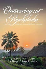 Ontvoering uit Popokabaka 9789464871951 Willem van Torre, Boeken, Verzenden, Zo goed als nieuw, Willem van Torre