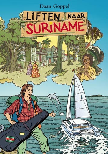 9789038928036 Liften naar Suriname Daan Goppel, Verzenden, Nieuw, Daan Goppel