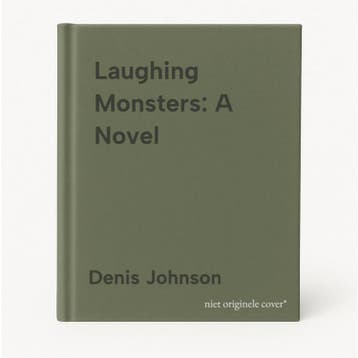 Laughing Monsters: A Novel - Denis Johnson 9780374280598, Verzenden, Zo goed als nieuw, Denis Johnson
