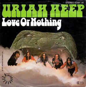 vinyl single 7 inch - Uriah Heep - Love Or Nothing, Cd's en Dvd's, Verzenden, Zo goed als nieuw, 7 inch, Rock en Metal