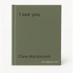 I see you 9780751554144 Clare Mackintosh, Verzenden, Zo goed als nieuw, Clare Mackintosh
