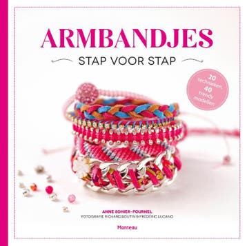 Armbandjes stap voor stap - Anne Sohier-Fournel, Verzenden, Gelezen, Anne Sohier-Fournel