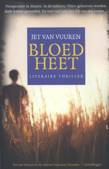 Bloedheet - Jet van Vuuren 9789045201467, Verzenden, Gelezen, Jet van Vuuren