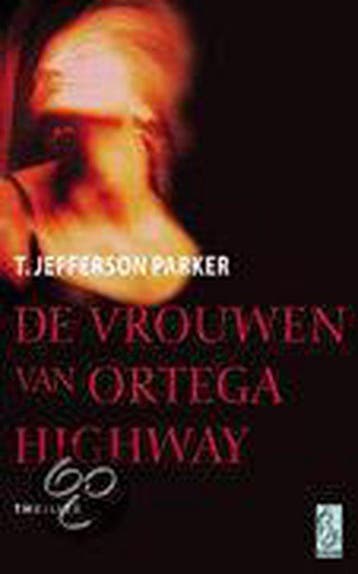 Vrouwen Van Ortega Highway - Parker, Verzenden, Gelezen