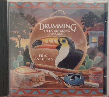 cd - Eric Casillas - Drumming En La Botanica Magia, Verzenden, Zo goed als nieuw