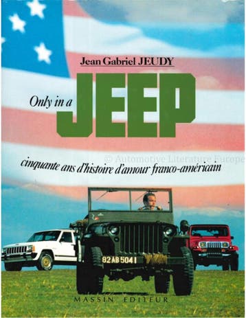 ONLY IN A JEEP, CINQUANTE ANS DHISTOIRE DAMOUR FRANCO -, Nieuw, Author