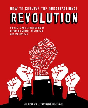 How to Survive the Organizational Revolution 9789063695217, Verzenden, Gelezen, Ard-Pieter de Man