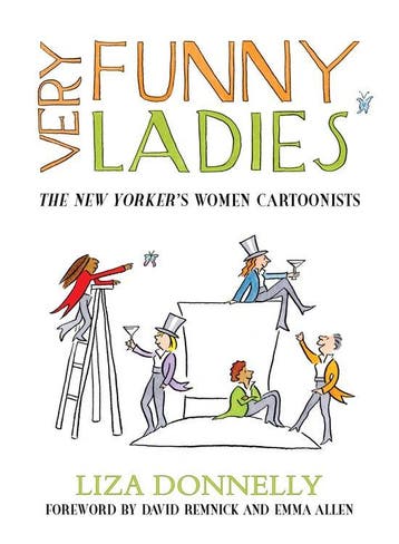 Very Funny Ladies - Liza Donnelly 9781633886865, Verzenden, Zo goed als nieuw, Liza Donnelly