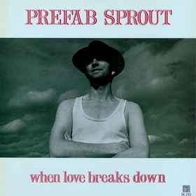 LP gebruikt - Prefab Sprout - When Love Breaks Down (UK,..., Cd's en Dvd's, Vinyl | Rock, Zo goed als nieuw, Overige formaten