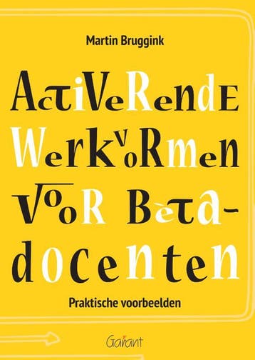 Activerende werkvormen voor betadocenten 9789044135596, Boeken, Zo goed als nieuw