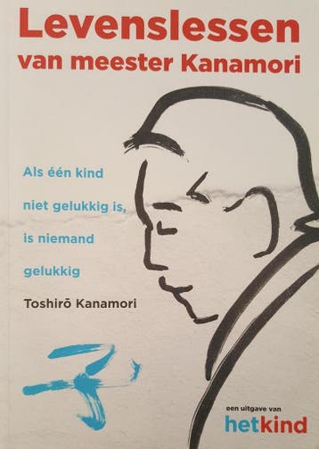 Levenslessen van meester Kanamori - Toshiro Kanamori, Verzenden, Gelezen, Toshiro Kanamori