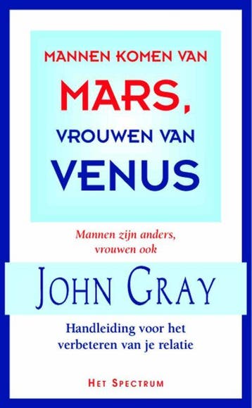 Mannen komen van Mars vrouwen van Venus 9789027467782, Boeken, Verzenden, Zo goed als nieuw