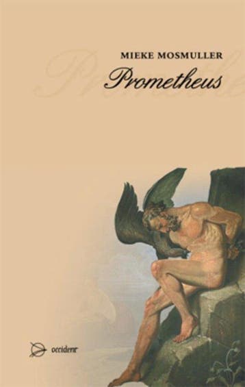 Prometheus - Mieke Mosmuller - 9789075240238 - Hardcover, Boeken, Verzenden, Nieuw