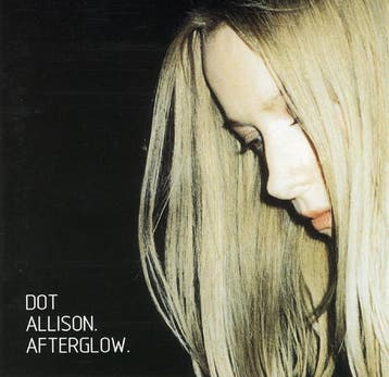 cd - Dot Allison - Afterglow, Verzenden, Zo goed als nieuw