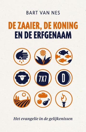De zaaier, de koning en de erfgenaam - Bart van Nes, Boeken, Verzenden, Gelezen, Bart van Nes