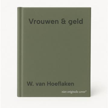 Vrouwen & geld - W. van Hoeflaken 9789027467430, Verzenden, Gelezen, W. van Hoeflaken