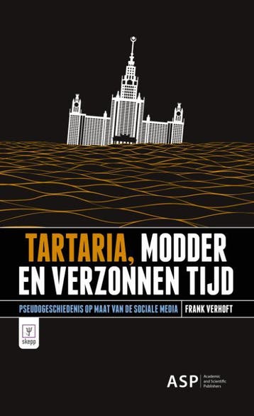 Tartaria, modder en verzonnen tijd / SKEPP 9789461174055, Verzenden, Zo goed als nieuw, Frank Verhoft