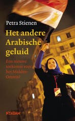 Het andere Arabische geluid 9789046812051 Petra Stienen, Verzenden, Zo goed als nieuw, Petra Stienen