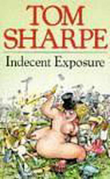 Indecent exposure - Tom Sharpe 9780330239226, Boeken, Verzenden, Gelezen, Tom Sharpe