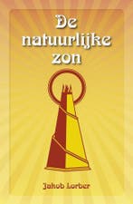 De natuurlijke zon 9789065562760 J. Lorber, Boeken, Verzenden, Zo goed als nieuw, J. Lorber
