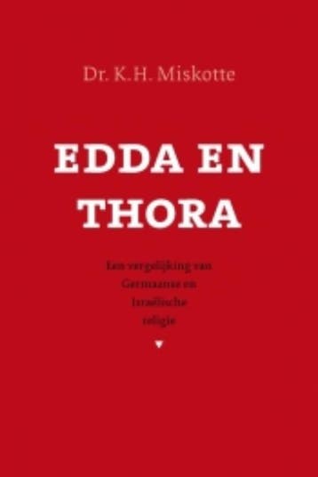 Edda en Thora 9789043515498 K.H. Miskotte, Boeken, Verzenden, Zo goed als nieuw, K.H. Miskotte