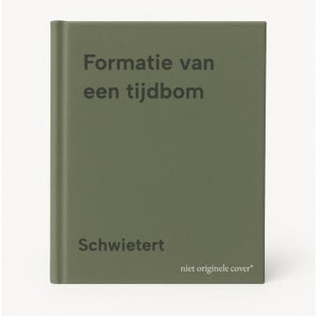 Formatie van een tijdbom - Schwietert 9789022835814, Verzenden, Gelezen, Schwietert