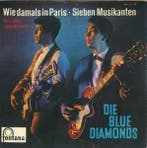 vinyl single 7 inch - Die Blue Diamonds - Wie Damals In P..., Cd's en Dvd's, Vinyl Singles, Verzenden, Zo goed als nieuw