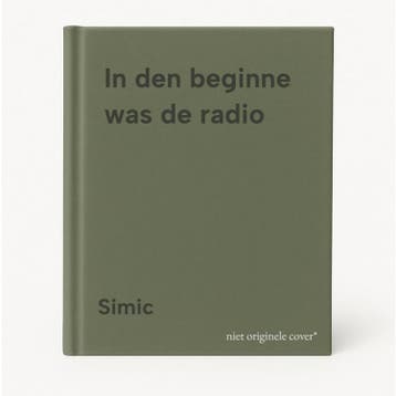 In den beginne was de radio - Simic 9789029043229, Verzenden, Gelezen, Simic