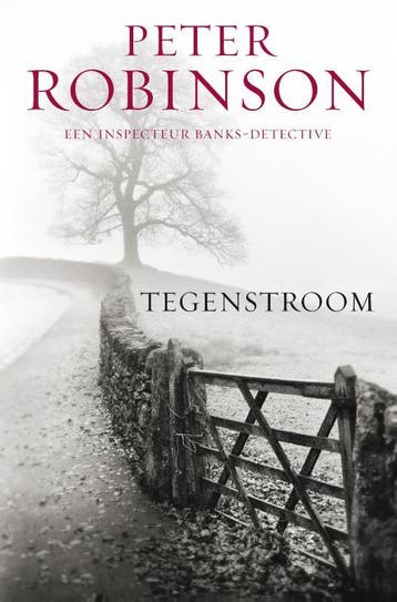 Tegenstroom / DCI Banks / 3 - Peter Robinson 9789022991305, Verzenden, Gelezen, Peter Robinson