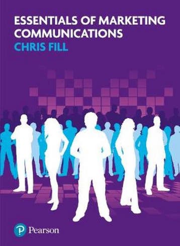 Essentials of Marketing Communications 9780273738442, Verzenden, Gelezen, Fill Chris
