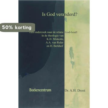 IS GOD VERANDERD? - A.H. Drost 9789023922186, Verzenden, Zo goed als nieuw, A.H. Drost