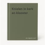 Knielen in kerk en klooster 9789493395039, Verzenden, Zo goed als nieuw