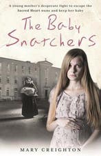 The Baby Snatchers 9781911600282 Mary Creighton, Verzenden, Gelezen, Mary Creighton
