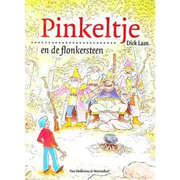 Pinkeltje en de flonkersteen / Pinkeltje / 9 - Dick Laan, Verzenden, Gelezen, Dick Laan